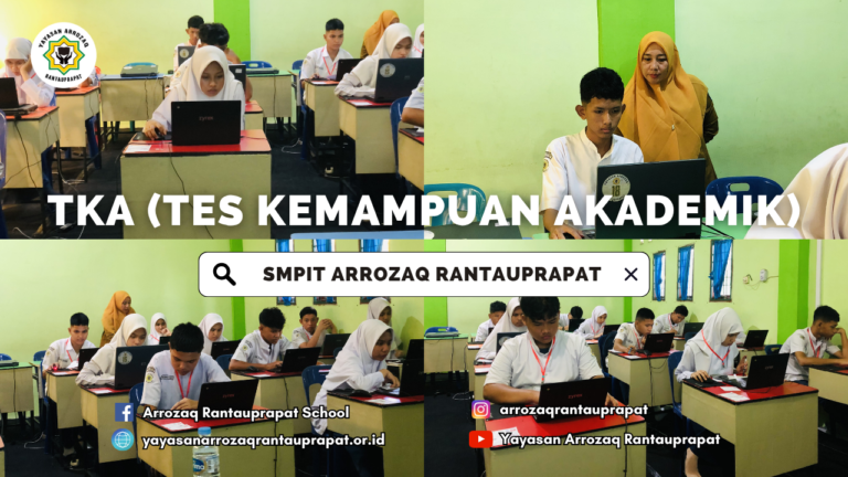 Pelaksanaan Tes Kemampuan Akademik (TKA) SMPIT Arrozaq Rantauprapat