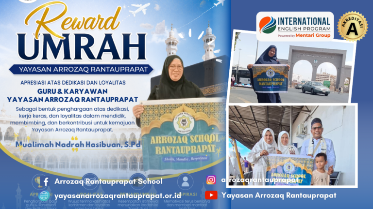 Reward Umrah 2026: Wujud Apresiasi Yayasan Arrozaq Rantauprapat bagi Guru dan Karyawan Berdedikasi